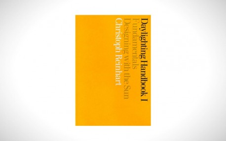 Daylighting Handbook I Fundamentals Designing with the Sun Christoph Reinhart