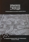 3º Fórum Internacional de Urbanismo Póvoa do Varzim Urbanismo Comercial em Portugal