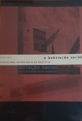 A Habitação Social: proposta para a metodologia da sua arquitectura  2 volumes