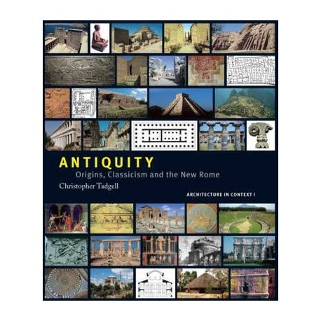 Antiquity - Origins, Classicism and the New Rome architecture in context I