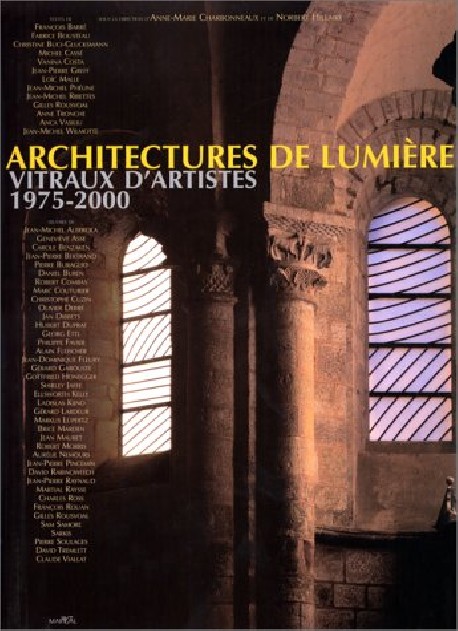Architectures de Lumière vitraux d'artistes 1975-2000