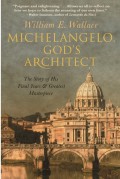 Michelangelo, God's Architect