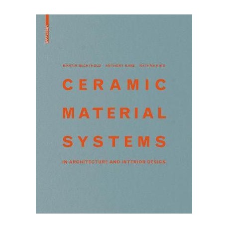 Ceramic Material Systems in architecture and interior design