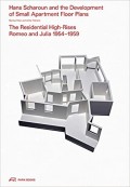 Hans Scharoun and the Development of Small Apartment Floor Plans: The Residential High-Rises Romeo and Julia 1954–1959