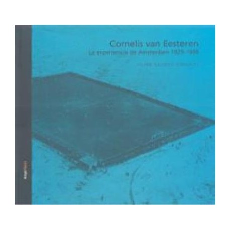 Arquia/tesis 14 Cornelis van eesteren. la experiencia de amsterdam 1929-1958