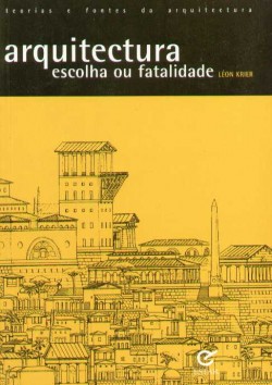 Arquitectura Escolha ou Fatalidade