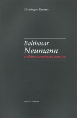 Balthasar Neumann o último arquitecto