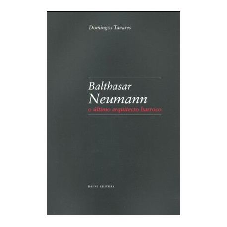 Balthasar Neumann o último arquitecto