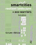 Smartcities, Resilient Landscapes and Eco-Warriors 2nd Edition