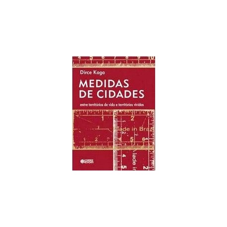 Medidas de Cidades entre territórios de vida e territórios vividos