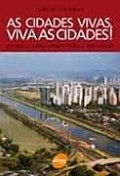 As Cidades Vivas, Viva as Cidades! Crónicas sobre arquitetura e urbanismo