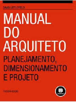 Manual do Arquitecto - Planejamento, Dimensionamento e projeto