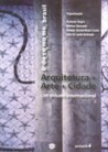 Arquitetura + Arte + Cidade - Um debate internacional. 8º Docomomo Brasil