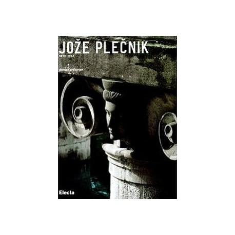 Joze Plecnik 1872 1957