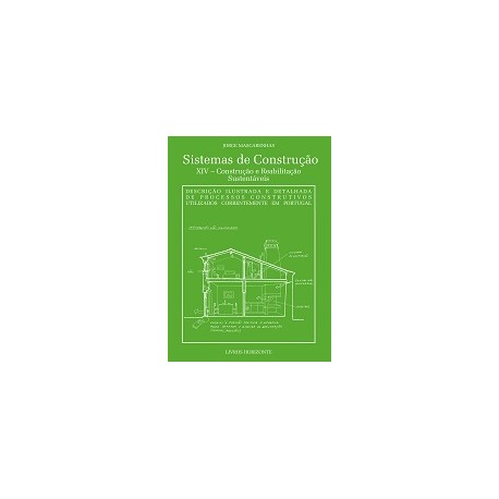 Sistemas de Construção XIV Construção e reabilitação sustentáveis