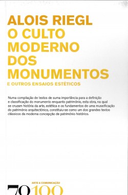 O culto moderno dos monumentos e outros ensaios estéticos