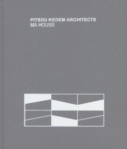 Pitsou Kedem Architects MA House