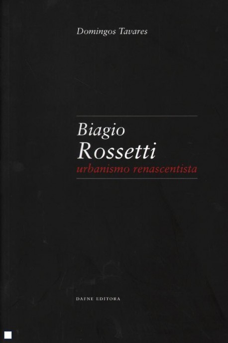 Biagio Rossetti - Urbanismo renascentista