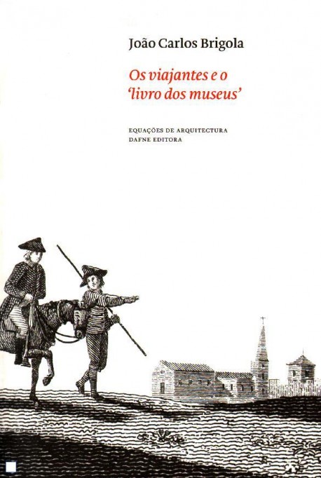 Os Viajantes e o "livro dos museus"