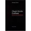 Claude-Nicolas Ledoux - Formas do Iluminismo