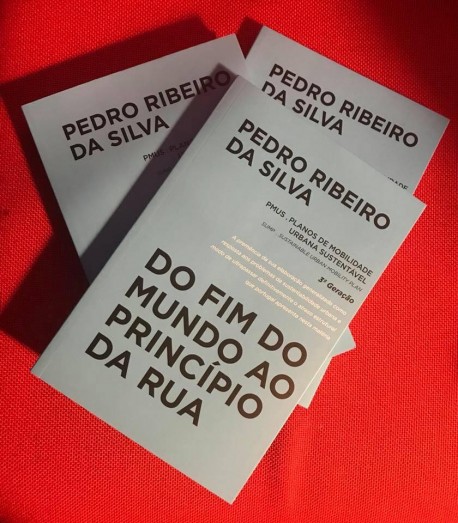 Do Fim do Mundo ao Princípio da Rua - Planos de Mobilidade Urbana Sustentável 3ªGeração