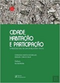 Cidade, Habitação e Participação O processo SAAL na Ilha da Bela Vista 1974/76