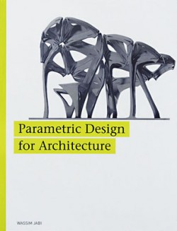 Parametric Design for Architecture