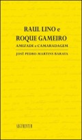 Raul Lino e Roque Gameiro Amizade e Camaradagem