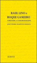 Raul Lino e Roque Gameiro Amizade e Camaradagem