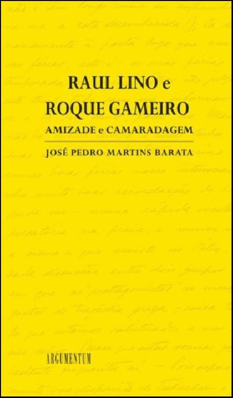 Raul Lino e Roque Gameiro Amizade e Camaradagem