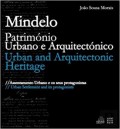 Mindelo - Património Urbano e Arquitectónico PT / ENG Assentamento Urbano e os seus protagonistas