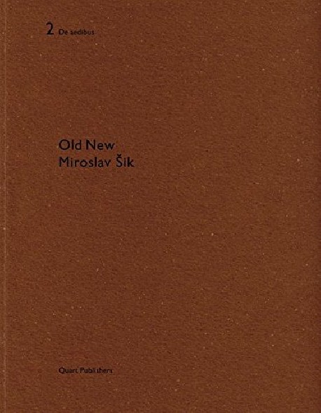 De Aedibus 2 Old New Miroslav SiK