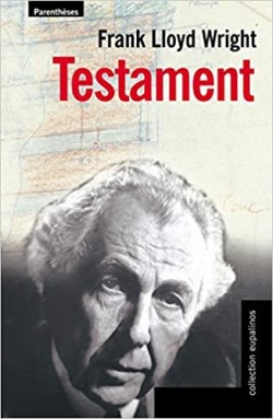 Frank Lloyd Wright - Testament