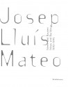 Josep Lluís Mateo : Ideen und Bauten  Ideas and buildings