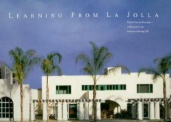 Learning From La Jolla Robert Ventury Remakes a Museum in the Precinct of Irving Gill