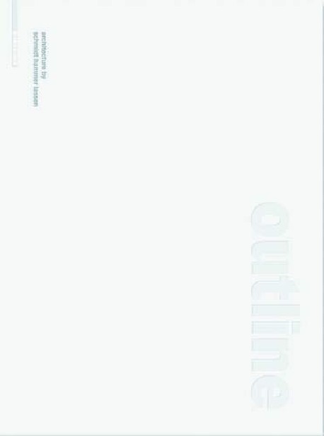 Outline Architecture by Schmidt Hammer Lassen