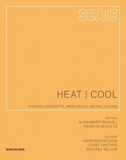 Scale Heat Cool Energy Concepts, Principles, Installations