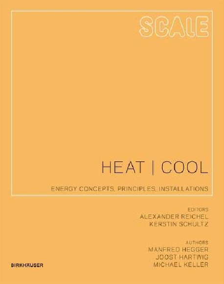Scale Heat Cool Energy Concepts, Principles, Installations