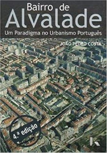 Bairro de Alvalade - Um paradigma no urbanismo português