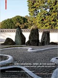 Mirei Shigemori - Rebel in the Garden Modern Japanese Landscape Architecture Second and Revised Edition