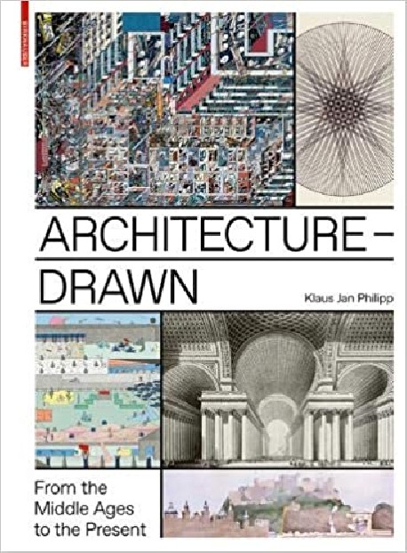 Architecture Drawn - From the Middle Ages to the Present