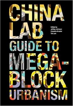 China Lab Guide to Mega-Block Urbanism