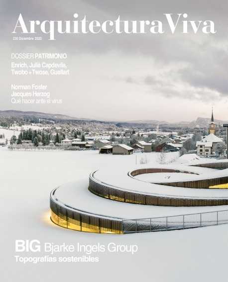 Arquitectura Viva 230 Diciembre 2020 BIG Bjarke Ingels Group