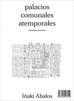 Palacios Comunales Atemporales - Genealogía y Anatomía