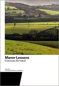 Manor Lessons - Commons Revisited