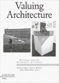 Valuing Architecture - Heritage and the Economics of Culture