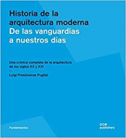 Historia de la arquitectura moderna - De las vanguardias a nuestros días