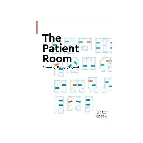 The Patient Room - Plannning, Design, Layout