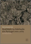 Qualidade na Habitação em Portugal  1950 a 2010  Os Príncipios