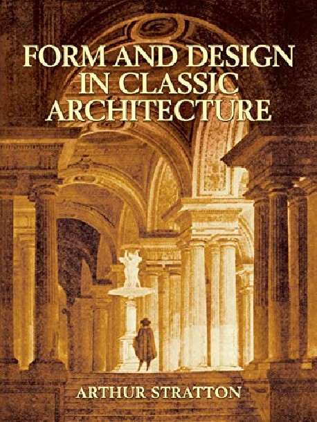 Form and Design in Classic Architecture